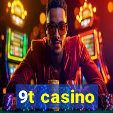 9t casino